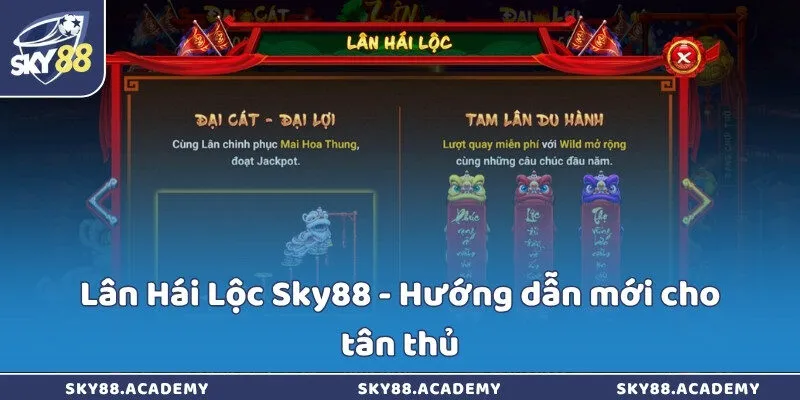 Lân Hái Lộc Sky88 - Hướng dẫn mới cho tân thủ