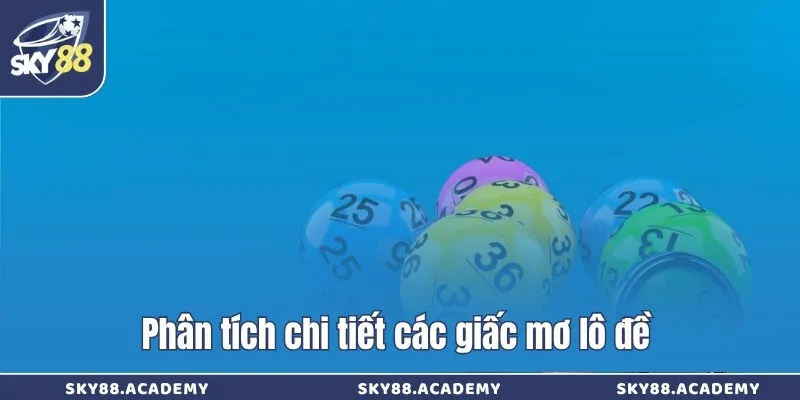 Giải mã đề về 70 hôm sau về con gì qua kinh nghiệm cao thủ Phân tích chi tiết các giấc mơ lô đề